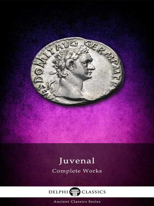 Title details for Delphi Complete Works of Juvenal (Illustrated) by Juvenal - Available